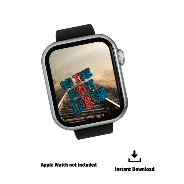 apple watch not included, instant download, showing black watch with On the Right Track graffiti art on train tracks wallpaper