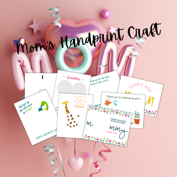 pink background with MOM balloons and heart with Mom's Handprint Craft Instant Download, Vertical and Landscape Printable PDF, Dino, giraffe, flower mommy, Love you Mom, Grandma keepsake gift
