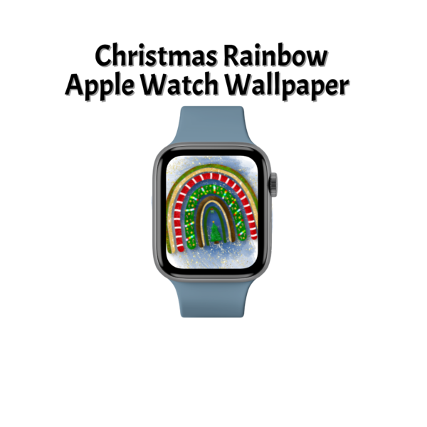white background, Christmas Rainbow Apple Watch Wallpaper for grey watchband with display showing blue wash background with Christmas Rainbow in reds, yellows, and greens, with Christmas tree.