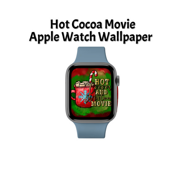 white background with Hot Coca Movie Apple Watch Wallpaper, with grey watch shown with the green wash sitting on top of red, with the Hot Cocoa in Gold and Red Snowflake Christmas Mug with marshmallows and Candy Cane.