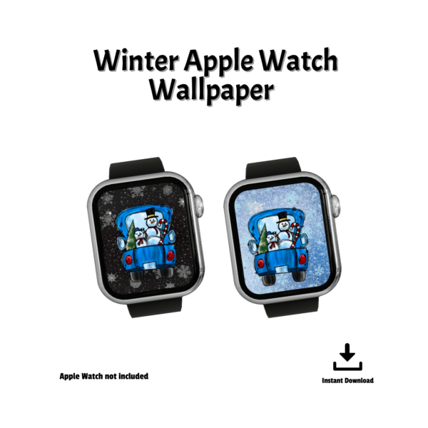white background Winter Apple Watch Wallpaper, Apple Watch Not Included, Instant Download, shows two watchs one with a black snowflake background and one with a blue snowflake background both with an image of a blue pick up truck with snowman in the back