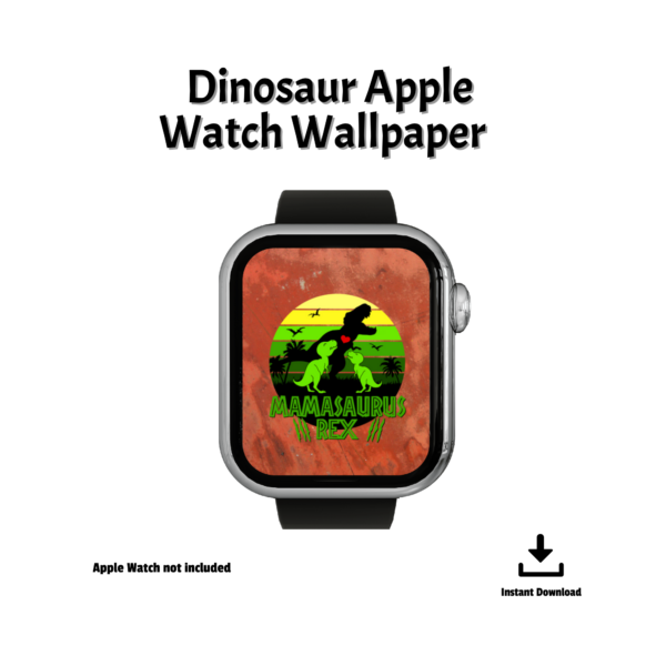 background, Dinosaur Apple WAtch Wallpaper, Apple Watch Not Included, Instant Download, Black watch with two tone orange background with mamasaurus rex with scratch marks, green yellow circle with trex with heart and two green dino