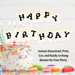 birthday cake and candy in the background, words, Instant Download, Print, Cut, and Ready to Hand Banner for Your Party, with papers of the banner shown spelling out Happy Birthday with the yellow orange star confetti banner