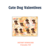 white background, Cute Dog Valentines, Instant Download, Printable PDF, yellow background with brown puppy dog with dog sayings on the paper showing off the valentine
