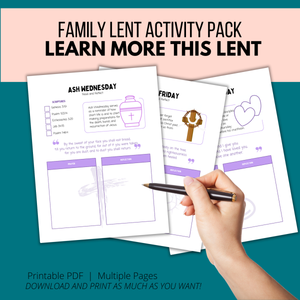 teal background with pink border learn more this Lent, family lent activity pack worksheets, printable pdf, multiple [pages, download and print as much as you want, ash Wednesday, Good Friday, and Mande Thursday reflection journal pages