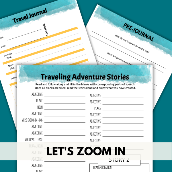 teal background, lets zoom in, travel journal, pre journal, traveling adventure stories sheets close up