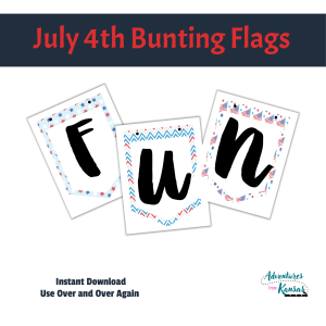 white bkg, blue stripe with July 4th Bunting Flags. Bottom: Instant Download, Use Over and Over Again. Shows three flags, light blue with red, white, blue stars and the letter F, next is red, light grey, blue chevron pattern letter U, and then flags with letter N