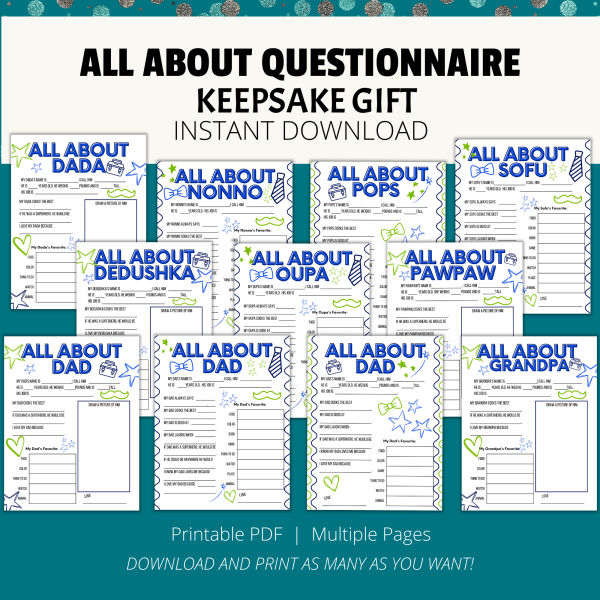 teal background words: printable pdf, multiple pages, download and print, instant download, all about questionnaire, keepsake gift, pictures of sheets include one of Dad, Nonno, Pops, Sofu, Dedushka, Oupa, PawPaw, Dad, Grandpa