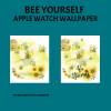 teal bkg, Bee Yourself Apple Watch Wallpaper, watermark will not be on purchased file, shows image of bees, and glitter sunflowers, and words Be yourself