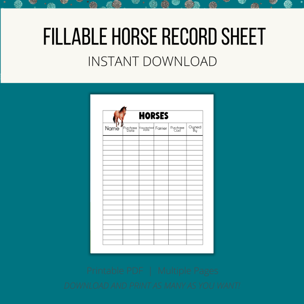 teal background, fillable horse record sheet, instant download on white stripe.bottom printable pdf, download and print. image of horse sheet with name, purchase date, farrier, purchase cost