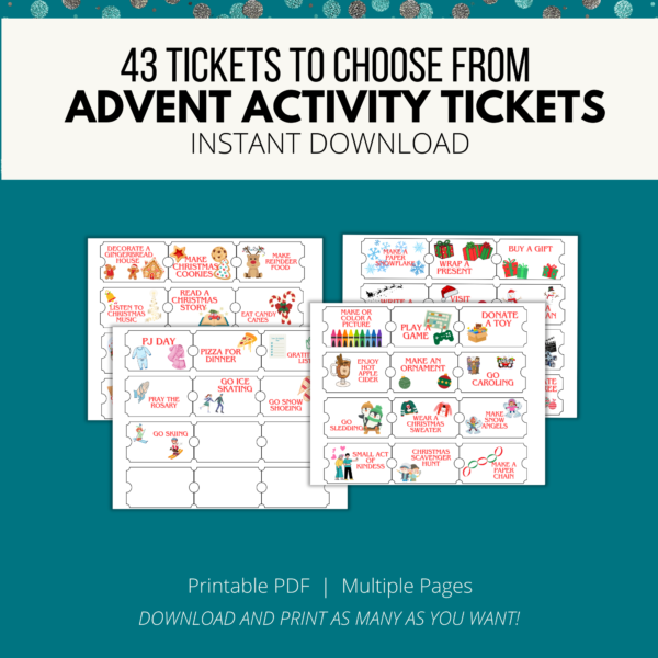 teal background, cream stripe 43 tickets to choose from advent activity tickets, instant download, bottom printable pdf, multiple pages, download and print as many as you want, shows images of 4 pages with 12 tickets per page with images and words