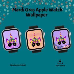 teal background, Mardi Gras Apple Watch Wallpaper, Instant Download, Apple Watch Not Included, Instant Download, shows three backgrounds of purple and oranges with a unicorn face with purple yellow and green wearing sunglasses