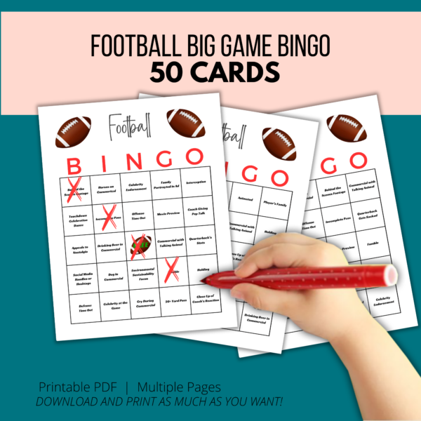 teal background. pink peach stripe Football Big Game Bingo 50 Cards. Bottom. Printable PDF, Multiple Pages, Download and Print as much as you want. Shows hand with red marker crossing off squares on a bingo board with a football.