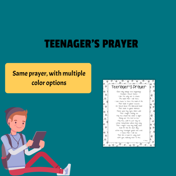 teal background, teenagers prayer, shows the black and white version of the poem, with yellow box same prayer with multiple color options. shows pictures of kids on iPad