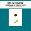 teal background, white stripe Sunflower Handprint, Keepsake of handprints. Instant download. Then at bottom says Printable PDF, Download and Print as Many As You want.