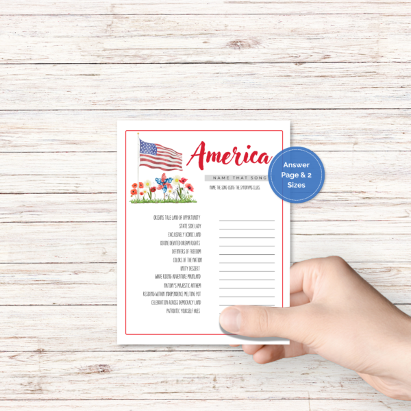 white wood background, hand holding up the game with America Name that Song Flag, American pinwheel, flowers. Answer Page and 2 Sizes inside a blue circle. red boarder around the printable 4th of July name that song game.