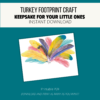 teal background, white stripe, Turkey Footprint Craft, Keepsake for your little ones, Instant Download, bottom Printable PDF, Download and Print as Many as you Want, then shows image of printable with multiple color turkey leaves of yellow, teal