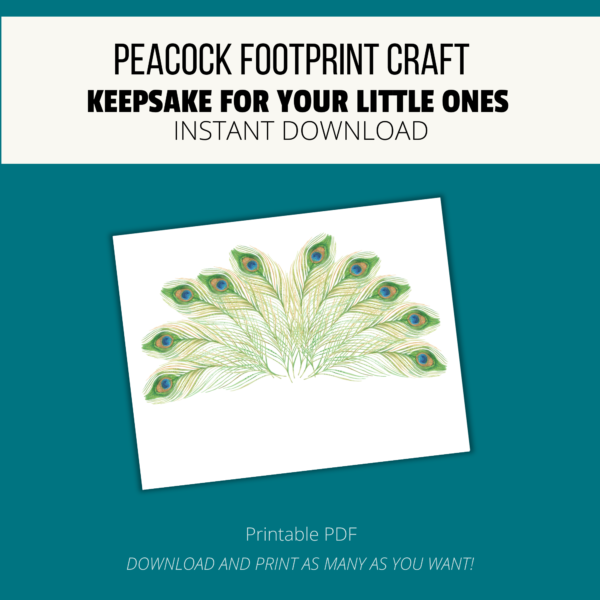 teal background, white stripe, Peacock Footprint Craft, Keepsake for your little ones, instant download, bottom printable pdf, download and print as many as you want. shows image of the printable with peacock feathers of green, yellow, and eyes