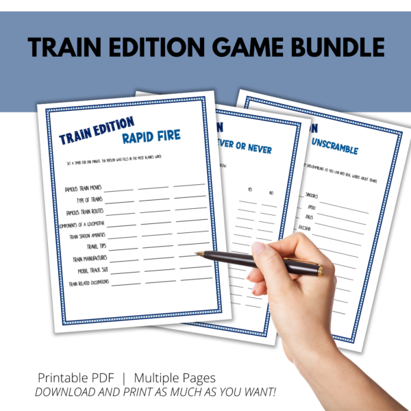 white background, blue stripe, Train edition game bundle. Printable PDF, Multiple Pages, shows hand over rapid fire game image, ever or never, and unscrambled.