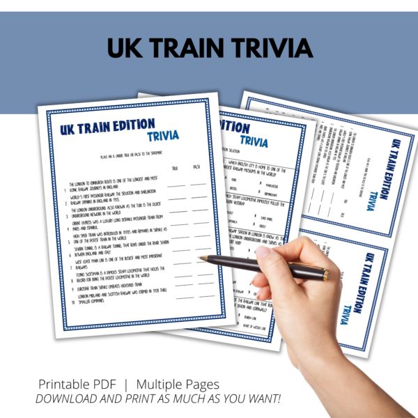white background, blue stripe, hand ready to fill out the UK Train Edition Trivia that has blue train track board, with 10 questions and shows half page and multiple choice option too. bottom printable pdf multiple pages, download and print
