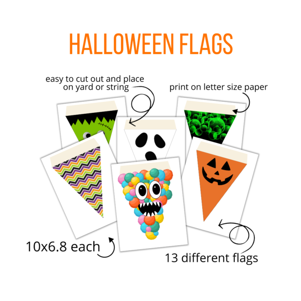 white background, halloween flags, says10x6.8 each, 13 different flags, print on letter size paper, east to cut out and place on yarn or string. shows images of stripes, monsters, pumpkin flags, ghost, caldron with green bubbles, Frankenstein flag