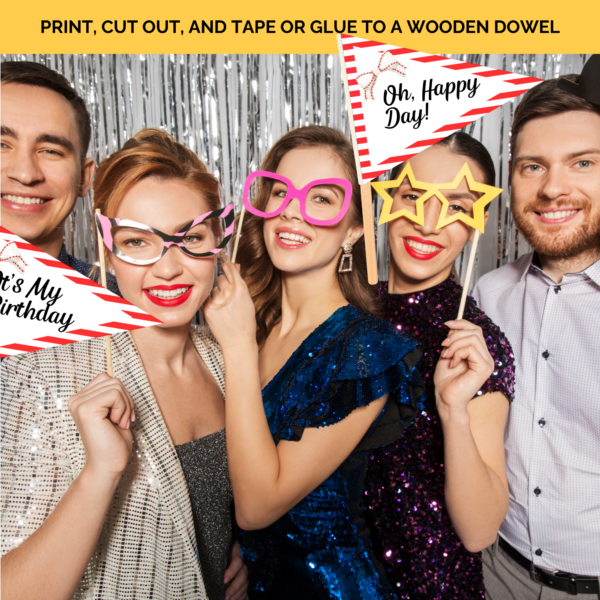 says print, cut out, and tape to a wooden dowel, shows people together with selfie holding signs oh birthday and oh happy day