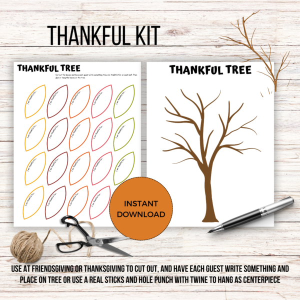 white wood bkg says thankful kit, thankful tree, shows leaves that each say I'm thankful for. Btm says use at Friendsgiving/thanksgiving to cut out & have each guest write something & place on tree or use a real stick & hole punch with twine to hang