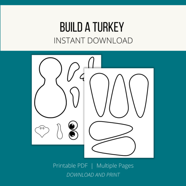 teal background, white stripe Build a Turkey, Instant Download, btm. Printable PDF, Multiple Pages, Download and Print. Shows two pages with feathers, turkey, legs, wings, eyes, beak, gobbler, the body to create your own turkey and draw a disguise