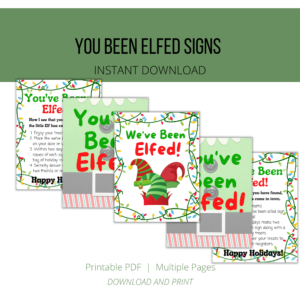 You Been Elfed Signs, instant download on green stripe with white background, printable pdf, multiple pages, download and print, shows the we've been elf, you've been elf, and the christmas lights with the directions.