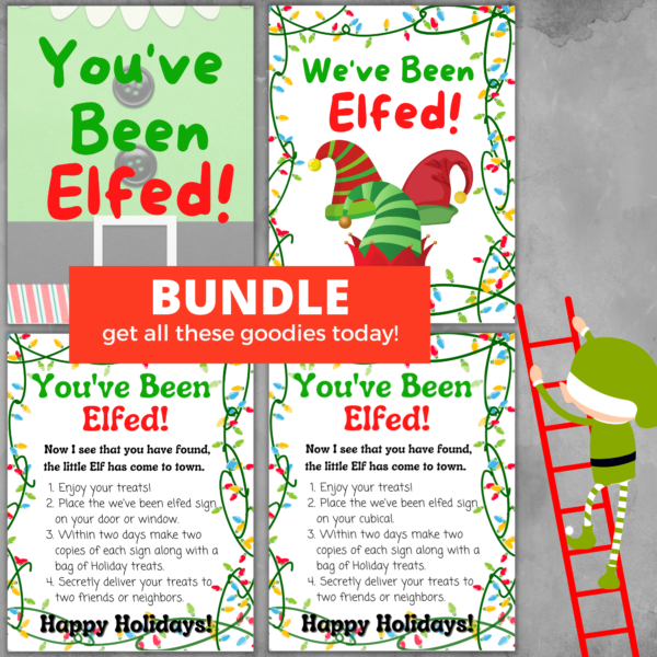 grey background, elf climbing ladder to bundle get all these goodies today. You've Been Elfed. We've Been Elfed with hats, christmas lights with instructions and Happy Holidays to give a treat and leave a sign then do it for a neighbor.