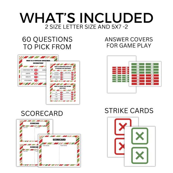 white background, What's Included, 2 size letter size and 5x7 - 2. says 60 questions to pick from, shows letter and 5x7 size, anwser covers for game play with letter size and smaller size, strike cards in red and green x, scorecards