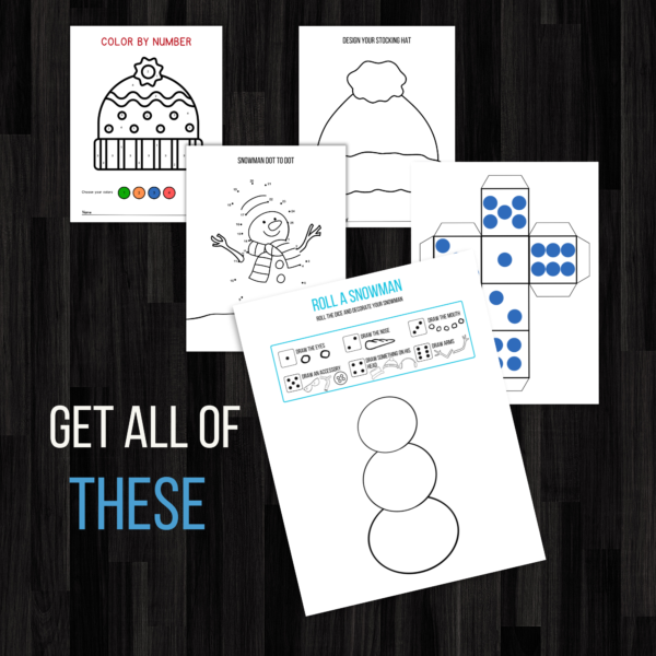 get all of these, and shows the design your stocking hat, color by number picture, snowman dot to dot, and roll a snowman printable winter pack.