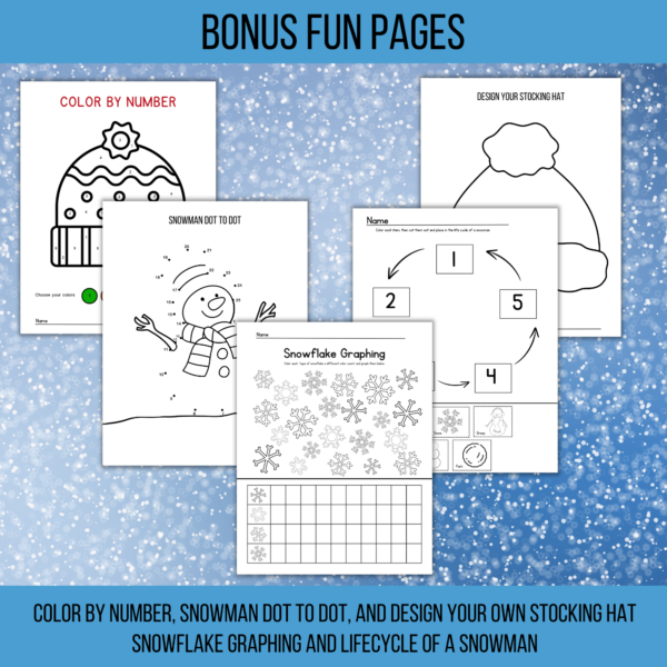 snowy background, blue stripes, bonus fun pages, color by number, snowman dot to dot, design your own stocking hat, lifecycle of snowman, and snowflake graphing all letter size printable