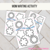 white tile countertop top says mom Writing Activity, bottom says printable pdf, instant download. Shows the three options for Things I Love About My mom Writing Activity. With flowers to write the items you love then one with lines and journal prompts and then one with guided prompt with no lines to help the kids along.