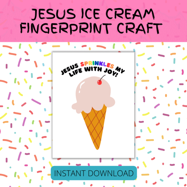 pink stripe says Jesus ice cream fingerprint craft, bottom blue stripe says instant download, background is covered in sprinkles. Shows the unfinished project that has sprinkles in multiple colors the rest of the words Jesus my life with joy.