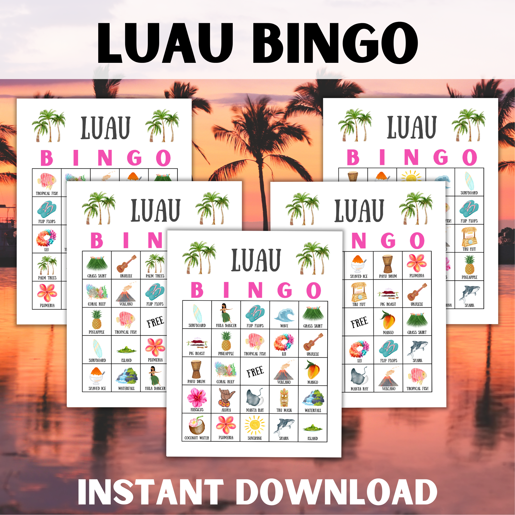 orange pink background with palm trees, top says luau bingo, bottom says instant download. shows 5 letter size bingo cards to play